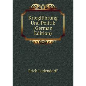 

Книга Kriegführung Und Politik