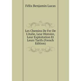 

Книга Les Chemins De Fer De L'italie, Leur Histoire, Leur Exploitation Et Leurs Tarifs