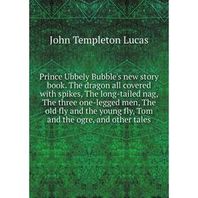 

Книга Prince Ubbely Bubble's new story book