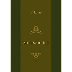 

Книга Streitschriften. H. Lotze