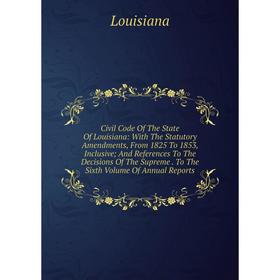

Книга Civil Code Of The State Of Louisiana