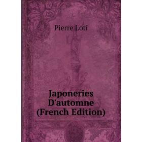 

Книга Japoneries D'automne