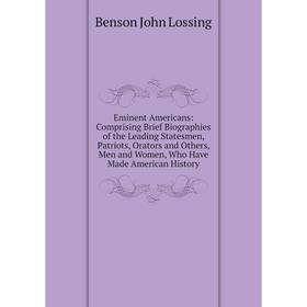 

Книга Eminent Americans