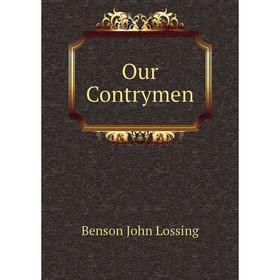 

Книга Our Contrymen