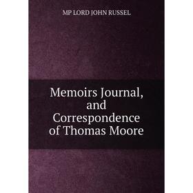 

Книга Memoirs Journal, and Correspondence of Thomas Moore
