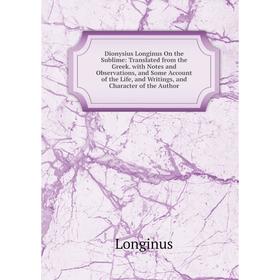 

Книга Dionysius Longinus On the Sublime