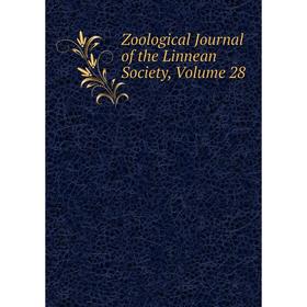 

Книга Zoological Journal of the Linnean Society. Volume 28