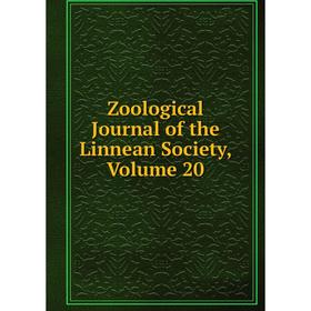 

Книга Zoological Journal of the Linnean Society. Volume 20