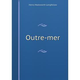 

Книга Outre-mer