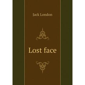 

Книга Lost face