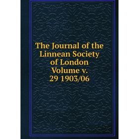 

Книга The Journal of the Linnean Society of London. Volume v. 29 1903/06