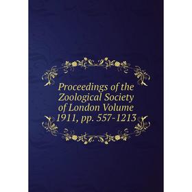 

Книга Proceedings of the Zoological Society of London. Volume 1911, pp. 557-1213