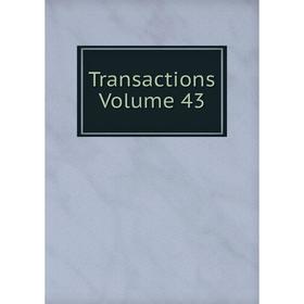 

Книга Transactions. Volume 43