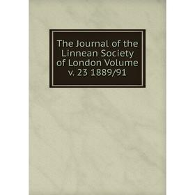 

Книга The Journal of the Linnean Society of London. Volume v. 23 1889/91