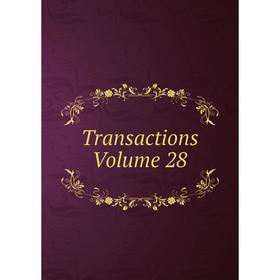 

Книга Transactions. Volume 28