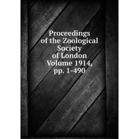 

Книга Proceedings of the Zoological Society of London. Volume 1914, pp. 1-490