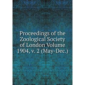 

Книга Proceedings of the Zoological Society of London. Volume 1904, v. 2 (May-Dec.)