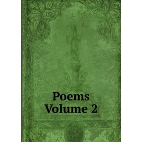 

Книга Poems. Volume 2
