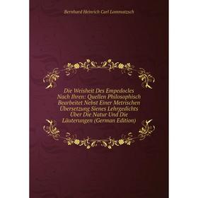 

Книга Die Weisheit Des Empedocles Nach Ihren