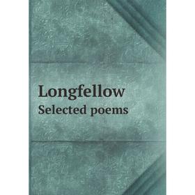 

Книга Longfellow: selected poems