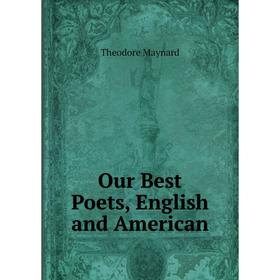 

Книга Our Best Poets, English and American