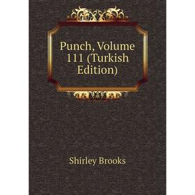 

Книга Punch. Volume 111 (Turkish Edition). Shirley Brooks