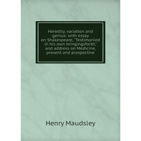 

Книга Heredity, variation and genius