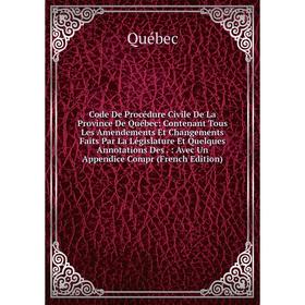 

Книга Code De Procédure Civile De La Province De Québec