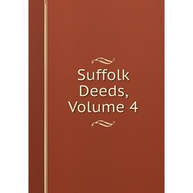 

Книга Suffolk Deeds. Volume 4