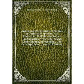 

Книга Auslegung Des Evangelii Johannis in Gothischer Sprache