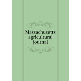 

Книга Massachusetts agricultural journal