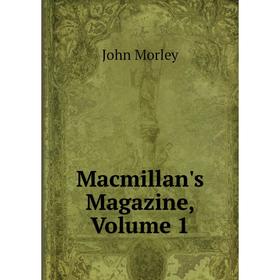 

Книга Macmillan's Magazine, Volume 1