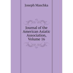 

Книга Journal of the American Asiatic Association, Volume 16
