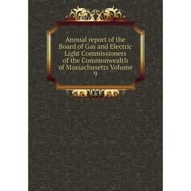 

Книга Annual report of the Board of Gas and Electric Light Commissioners of the Commonwealth of Massachusetts. Volume 9