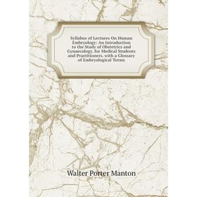 

Книга Syllabus of Lectures On Human Embryology