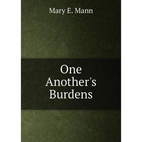 

Книга One Another's Burdens