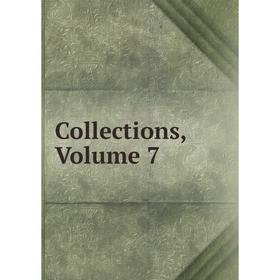 

Книга Collections. Volume 7
