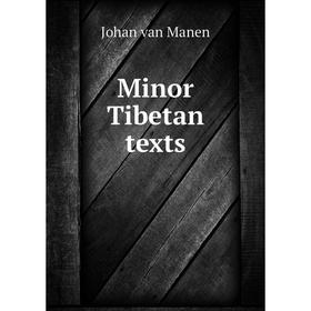 

Книга Minor Tibetan texts