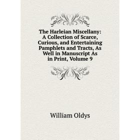 

Книга The Harleian Miscellany