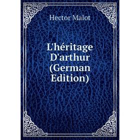 

Книга L'héritage D'arthur