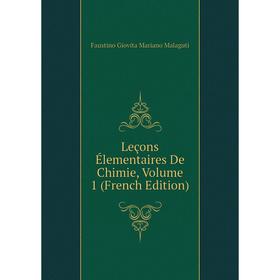 

Книга Leçons Élementaires De Chimie, Volume 1