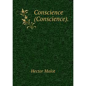 

Книга Conscience (Conscience). Hector Malot