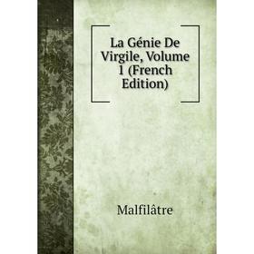 

Книга La Génie De Virgile, Volume 1