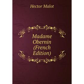 

Книга Madame Obernin