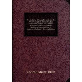

Книга Précis De La Géographie Universelle