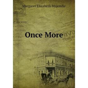 

Книга Once More