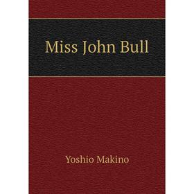 

Книга Miss John Bull