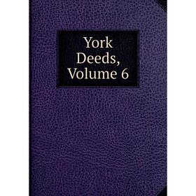 

Книга York Deeds. Volume 6