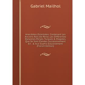 

Книга Anecdotes Orientales