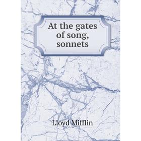 

Книга At the gates of song, sonnets